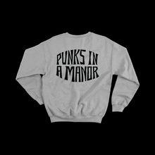 Load image into Gallery viewer, Punks In The Manor Sweatshirt
