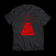 Load image into Gallery viewer, Sun Shines On Our Misery T-Shirt
